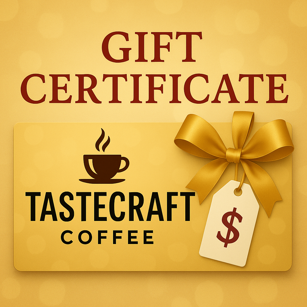 Tastecraft Coffee Gift Certificate