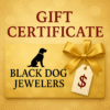 Black Dog Jewelers Gift Certificate